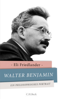 Friedlander, Eli — Walter Benjamin