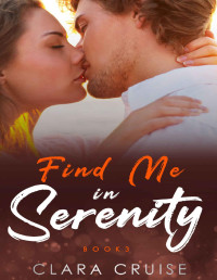 Clara Cruise — Find me in Serenity: Book 3