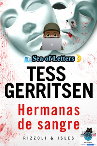 Tess Gerritsen — Hermanas de sangre 4