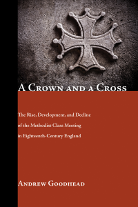 Andrew Goodhead; — A Crown and a Cross