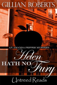 Gillian Roberts — Helen Hath No Fury: An Amanda Pepper Mystery