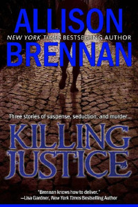 Allison Brennan — Killing Justice
