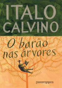 Italo Calvino — O Barão nas Árvores