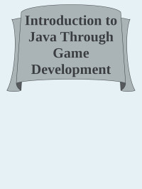 Unknown — Introduction to Java Through Game Development