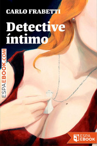 Carlo Frabetti  — Detective íntimo