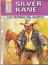 Silver Kane — Con permiso del muerto