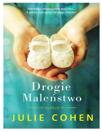 Julie Cohen — Drogie male?stwo