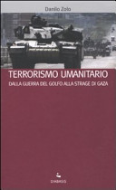 Danilo Zolo — Terrorismo umanitario: dalla Guerra del Golfo alla strage di Gaza