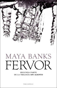 Maya Banks — Fervor