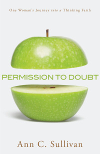 Ann C. Sullivan — Permission to Doubt