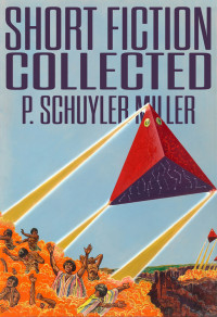 P. Schuyler Miller — Short Fiction Collected