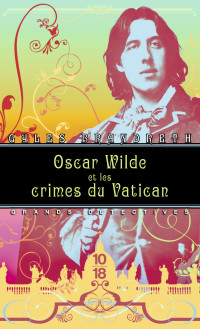 Gyles Brandreth — Oscar Wilde et les crimes du Vatican (Oscar Wilde 5)
