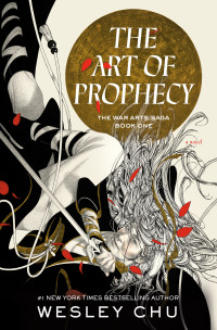 Wesley Chu — The Art of Prophecy