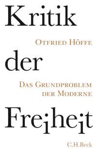 Otfried Hffe; — Kritik der Freiheit