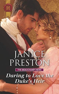 Janice Preston [Preston, Janice] — Daring to Love the Duke's Heir