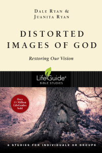 Dale Ryan;Juanita Ryan; & Dale Ryan & Juanita Ryan — Distorted Images of God