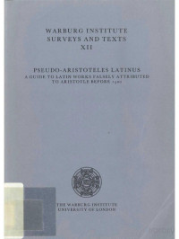 Charles B. Schmitt, Dilwyn Knox — Pseudo-Aristoteles Latinus: a guide to Latin works falsely attributed to Aristotle before 1500