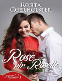 Rosita Oberholster — Rose vir Roselle (Romanza)