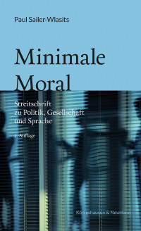 Paul Sailer-Wlasits; — Minimale Moral