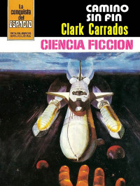 Clark Carrados — Camino sin fin