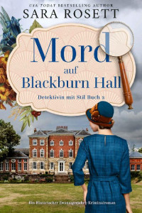 Sara Rosett — Mord auf Blackburn Hall