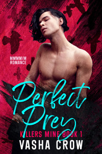 Vasha Crow — Perfect Prey (Killers Mine 1) MMMM/M Romance