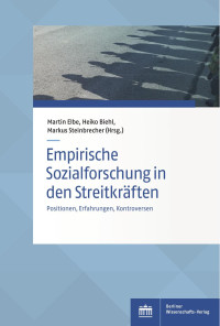 Martin Elbe, Heiko Biehl und Markus Steinbrecher (Hrsg.) — Empirische Sozialforschung in den Streitkräften