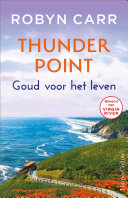 Robyn Carr, Mieke Vastbinder — Goud voor het leven