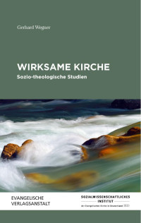 Gerhard Wegner — Wirksame Kirche