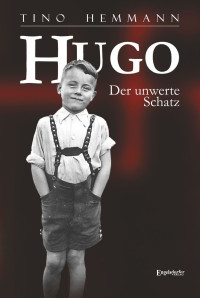 Tino Hemmann — Hugo - Der unwerte Schatz