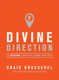 Craig Groeschel; — Divine Direction