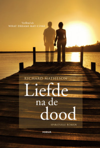 Richard Matheson — Liefde Na De Dood