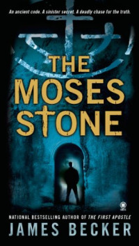 James Becker [Becker, James] — The Moses Stone