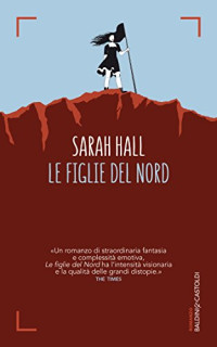 Sarah Hall — Le figlie del nord