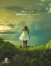 Susy Galluzzo — Quello che non sai