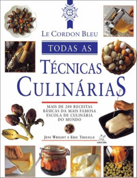 Le Cordon Bleu — Todas as Técnicas Culinárias