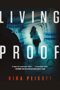 Kira Peikoff — Living proof