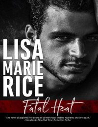 Lisa Marie Rice [Rice, Lisa Marie] — Fatal Heat