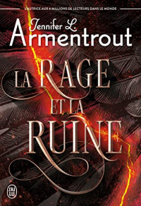 Jennifer L. Armentrout — Le Précurseur Tome 2 - La rage et la ruine