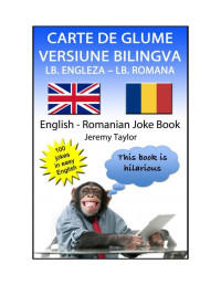 Jeremy Taylor — Carte De Glume Versiune Bilingva Lb. Engleza – Lb. Romana (English Romanian Joke Book)