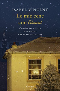 Isabel Vincent — Le mie cene con Edward