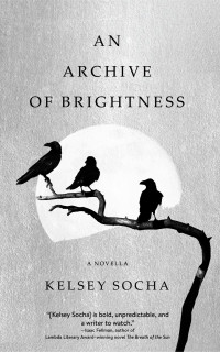 Kelsey Socha — An Archive of Brightness