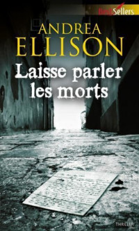 Andrea Ellison — Laisse parler les morts (Best-Sellers) (French Edition)