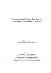 Andersson, C.A. (2000) — Exploratory Multivariate Data Analysis With Application In Food Technology - Thesis - Veterinary and Agricultural University Frederiksberg