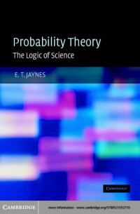Jaynes, E. T., Bretthorst, G. Larry. — Probability Theory