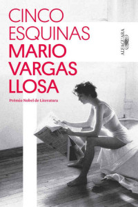 Mario Vargas Llosa — Cinco esquinas