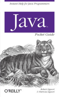 Liguori, Robert, Liguori, Patricia — Java Pocket Guide