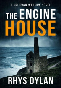 Rhys Dylan — The Engine House