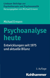 Michael Ermann; — Psychoanalyse heute