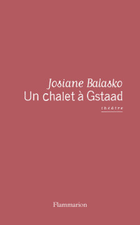 Josiane Balasko — Un chalet à Gstaad